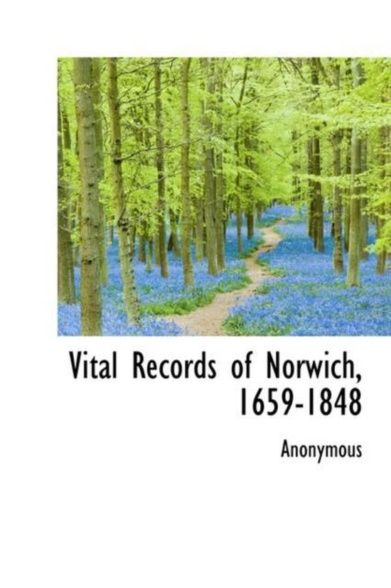 Vital Records of Norwich, 16591848 9781117962139 Anonymous