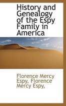 History and Genealogy of the Espy Family in America