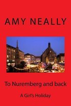To Nuremberg and Back
