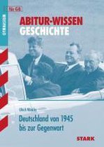 Abitur-Wissen - Geschichte - Deutschland von 1945 bis zur Gegenwart