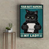 Canvas doek Kat - your butt napkins my lady