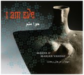 Mahsa Vahdat & Atabak Elyasi Marjan - I Am Eve (CD)