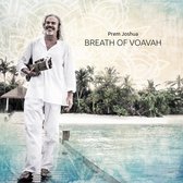 Prem Joshua - Breath Of Voavah (CD)