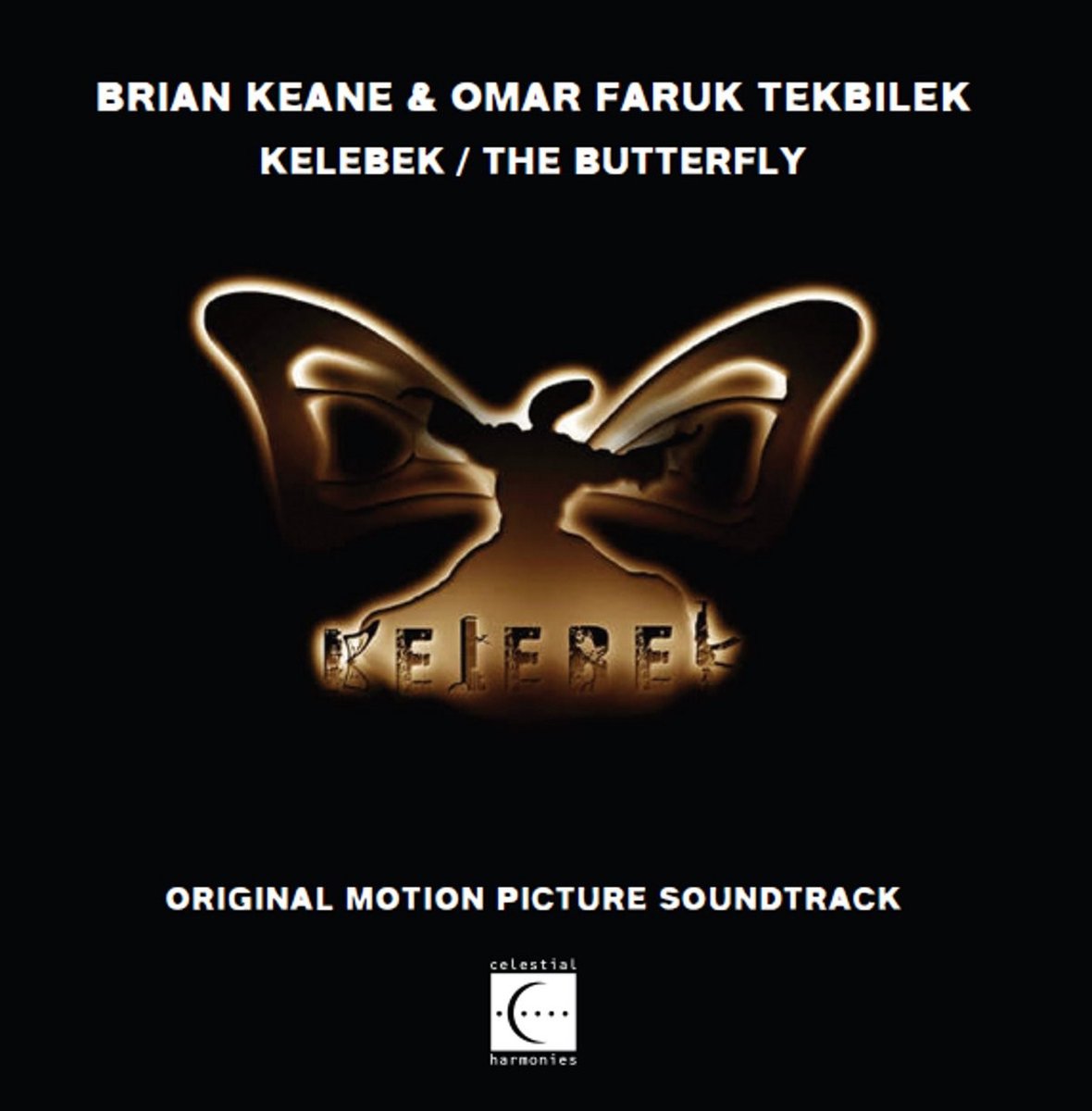 Brian Keane & Omar Faruk Tekbilek - Kelebek. The Butterfly (CD) - Brian Keane & Omar Faruk Tekbilek