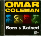 Omar Coleman - Born And Raised (CD)