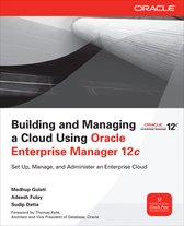 Building And Managing A Cloud Using Oracle Enterprise Manage