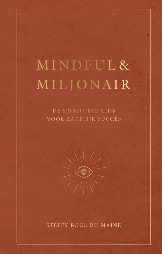 Mindful & Miljonair - Steffy Roos Du Maine
