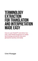 Terminology Extraction for Translation and Interpretation Made Easy