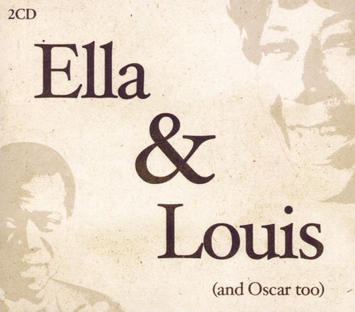 Ella & Louis And Oscar Too
