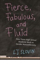 Critical Perspectives on Youth- Fierce, Fabulous, and Fluid