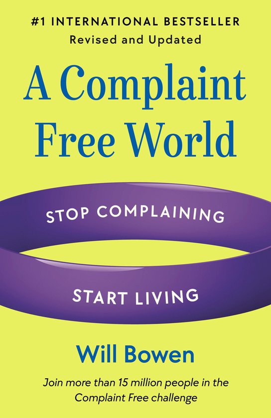 A Complaint Free World, Revised and Updated - cover