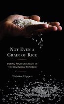 Crossing Borders in a Global World: Applying Anthropology to Migration, Displacement, and Social Change- Not Even a Grain of Rice