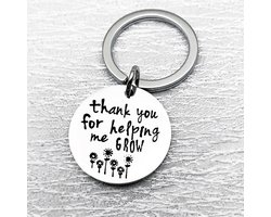 Sleutelhanger - bedankt dat je me hebt helpen groeien - bedankje - thank you - thank you for helping me grow - cadeau/kado meester of juf - 1 stuk