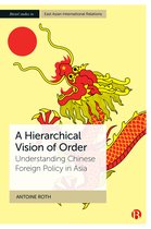 Bristol Studies in East Asian International Relations-A Hierarchical Vision of Order