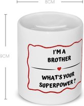 Akyol - i'm a brother what's your superpower? Spaarpot - Broer - super broer - verjaardag - cadeautje voor broer - broer artikelen - kado - geschenk - 350 ML inhoud