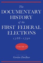 The Documentary History of the First Federal Elections, 1788-1790