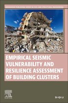 Woodhead Publishing Series in Civil and Structural Engineering - Empirical Seismic Vulnerability and Resilience Assessment of Building Clusters
