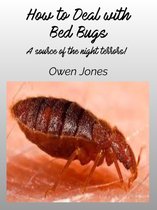 How to... - How to Deal with Bed Bugs