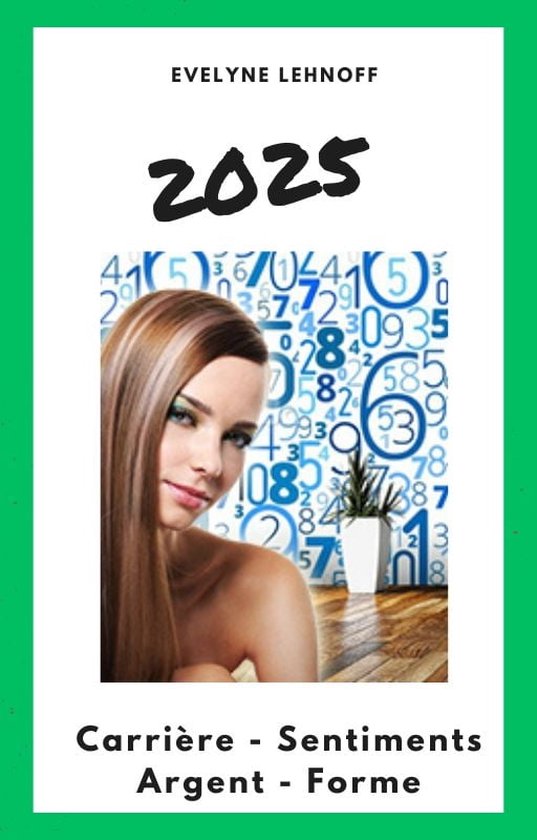Prévisions 2025 (ebook), Evelyne Lehnoff 1230007097188 Boeken bol
