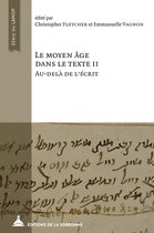Histoire ancienne et médiévale - Le Moyen Âge dans le texte II. Au-delà de l'écrit