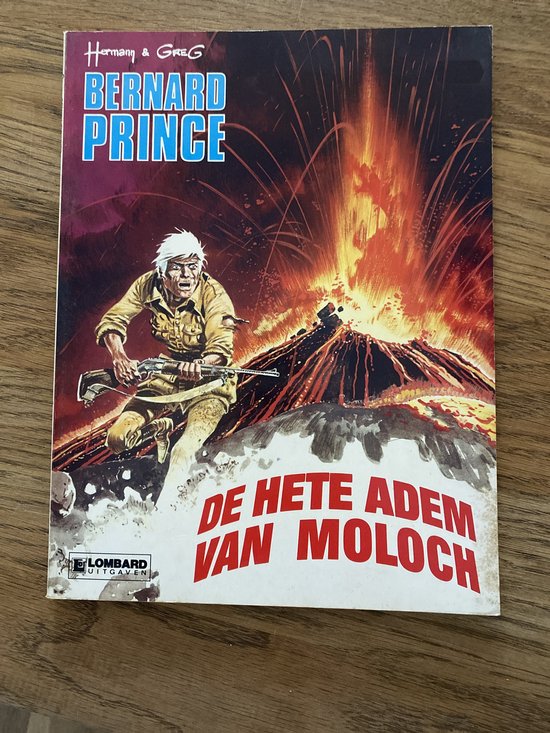 9789064212123 - Bernard Prince 10: De hete adem van Moloch