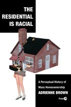 Post*45-The Residential Is Racial