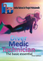 Les publications de l'Intitut National de Plongée Professionnelle 1 - Diver Medic Technician Course