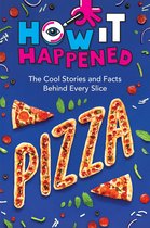 How It Happened - How It Happened! Pizza
