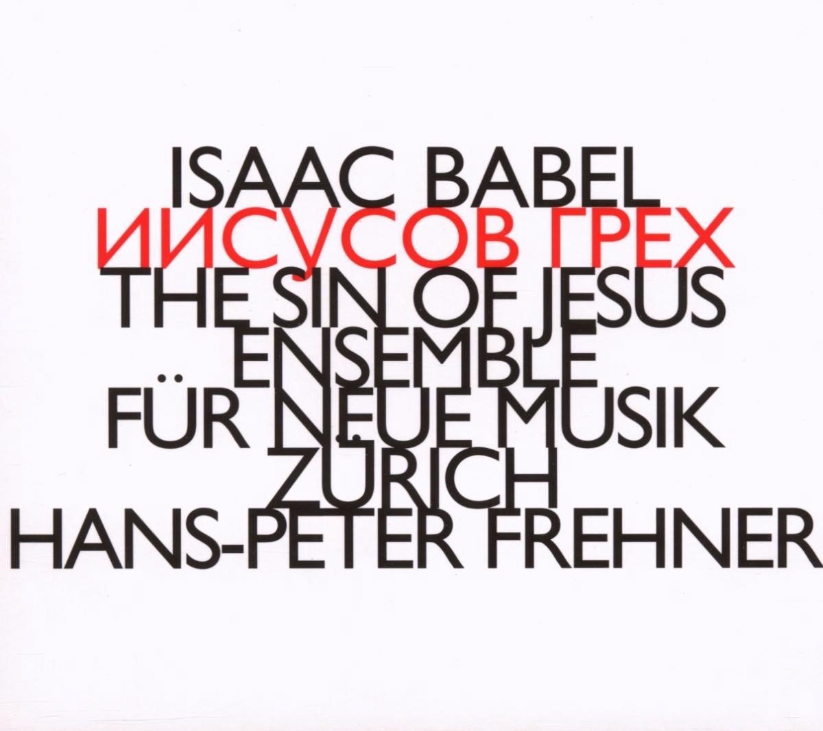 Ensemble Für Neue Musik Zürich - Babel: The Sin Of Jesus (CD)