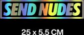 Autosticker - Send Nudes - XL 25 Centimeter - Zilver - Grappige Auto Sticker Rainbow - Hoogwaardig Vinyl - Autostickers Wrap Folie Groot - Geschikt voor Alle Automerken / Universeel