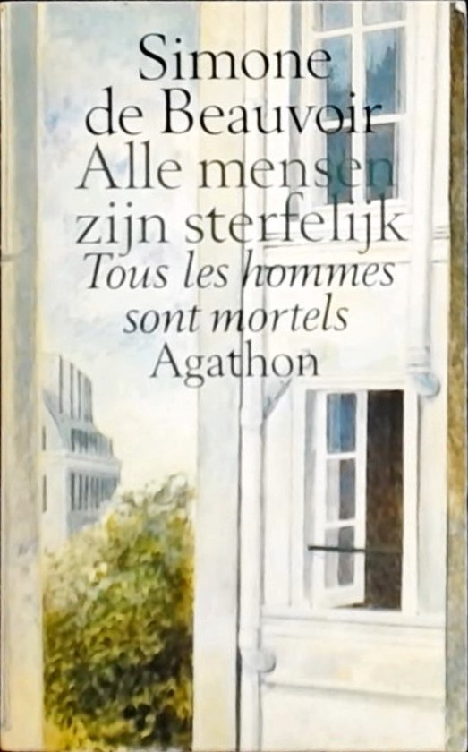 Boek kaft: Simone de Beauvoir, Alle mensen zijn sterfelijk. Met een schilderij van een wit huis met ramen en een park.