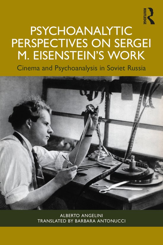 Psychoanalytic Perspectives on Sergei M. Eisenstein's Work - cover