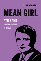 Mean Girl – Ayn Rand and the Culture of Greed