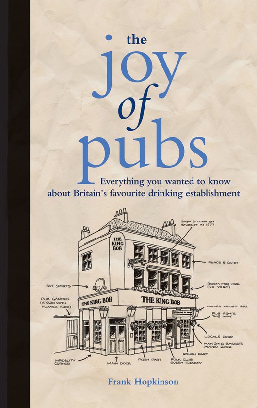 Boekkaft met de titel 'the joy of pubs', met een schets van een pub genaamd 'The King Bob'.