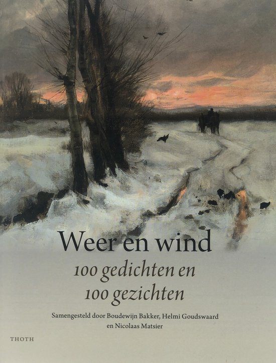 Weer en wind 100 gedichten en 100 gezichten