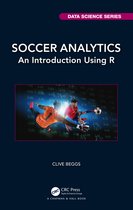Chapman & Hall/CRC Data Science Series- Soccer Analytics