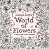 World of Flowers A Coloring Book and Floral Adventure