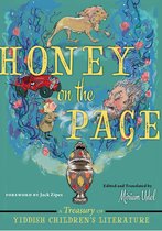 Honey on the Page A Treasury of Yiddish Children's Literature