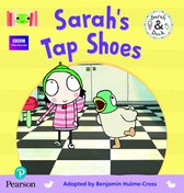 BUG CLUB ON ALP- Bug Club Reading Corner: Age 4-5: Sarah and Duck: Sarah's Tap Shoes