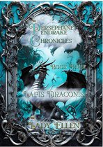 The Persephane Pendrake. Chronicles 3 - The Persephane Pendrake Chronicles-Three-Lapis Draconis