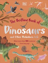 The Bedtime Books-The Bedtime Book of Dinosaurs and Other Prehistoric Life