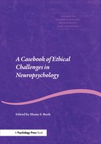 Casebook Of Ethical Challenges In Neuropsychology