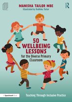 50 Wellbeing Lessons for the Diverse Primary Classroom