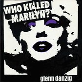 Glenn Danzig - Who Killed Marilyn? (LP) (Coloured Vinyl)