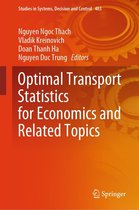 Studies in Systems, Decision and Control 483 - Optimal Transport Statistics for Economics and Related Topics