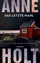Hanne-Wilhelmsen-Reihe 6 - Das letzte Mahl