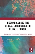 Global Governance- Reconfiguring the Global Governance of Climate Change