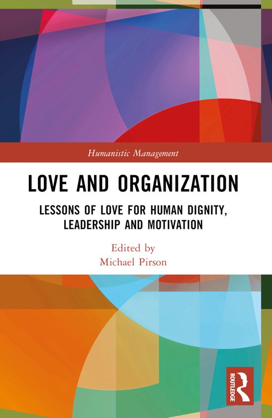 Humanistic Management- Love and Organization - cover