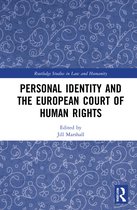 Routledge Studies in Law and Humanity- Personal Identity and the European Court of Human Rights