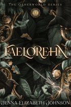 Otherworld - Faelorehn: A Young Adult Dark Fae Romance Novel
